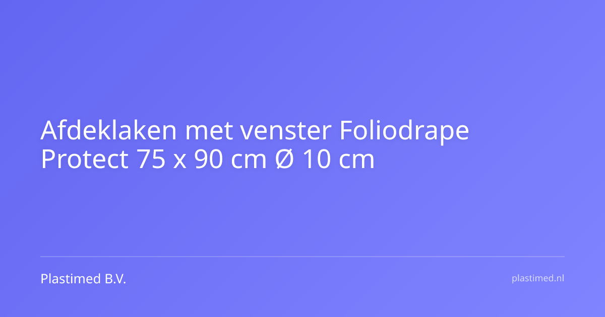 Afdeklaken met venster Foliodrape Protect 75 x 90 cm Ø 10 cm
