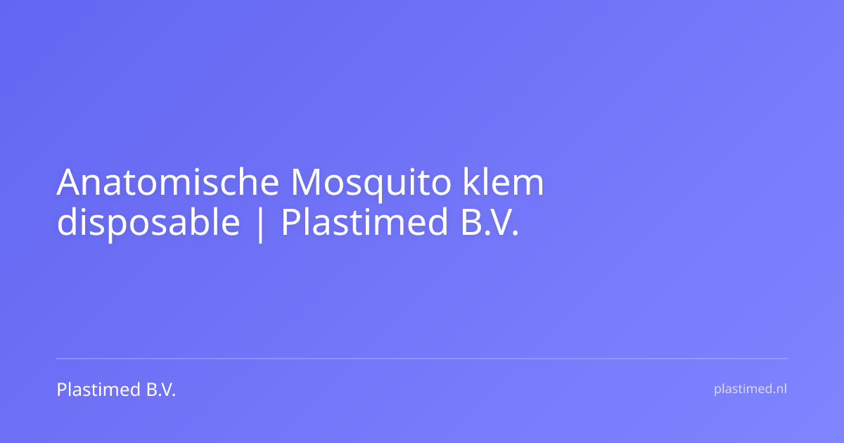 Anatomische Mosquito klem disposable