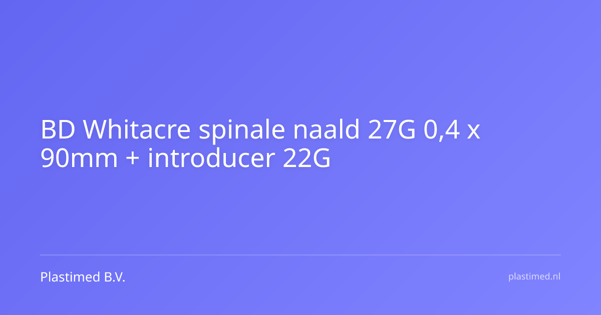 BD Whitacre spinale naald 27G 0,4 x 90mm + introducer 22G 0.7 x 32 mm