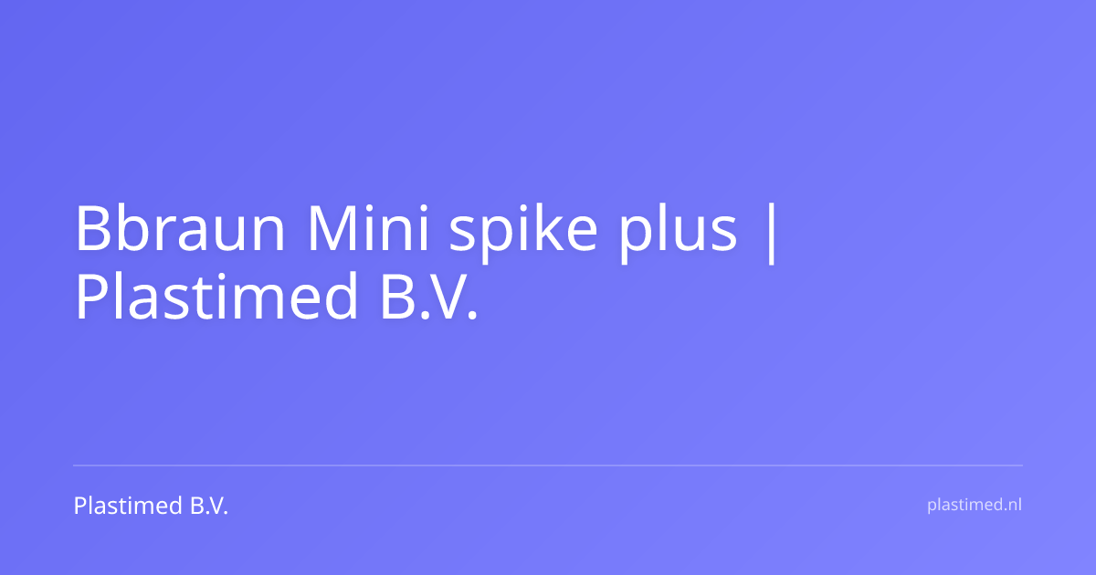 Bbraun Mini spike plus