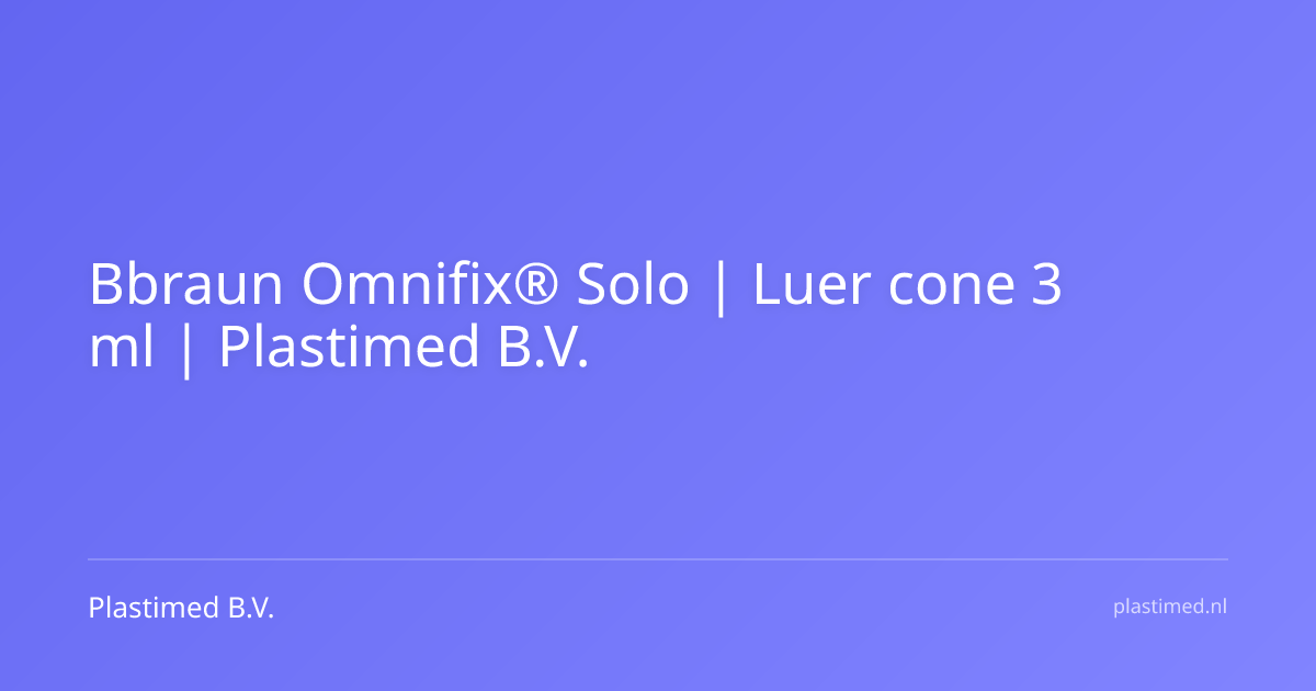 Bbraun Omnifix® Solo | Luer cone 3 ml
