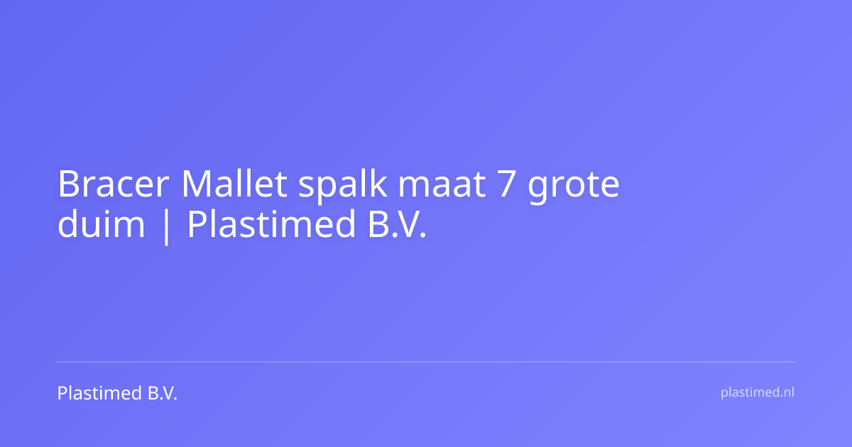 Bracer Mallet spalk maat 7 grote duim