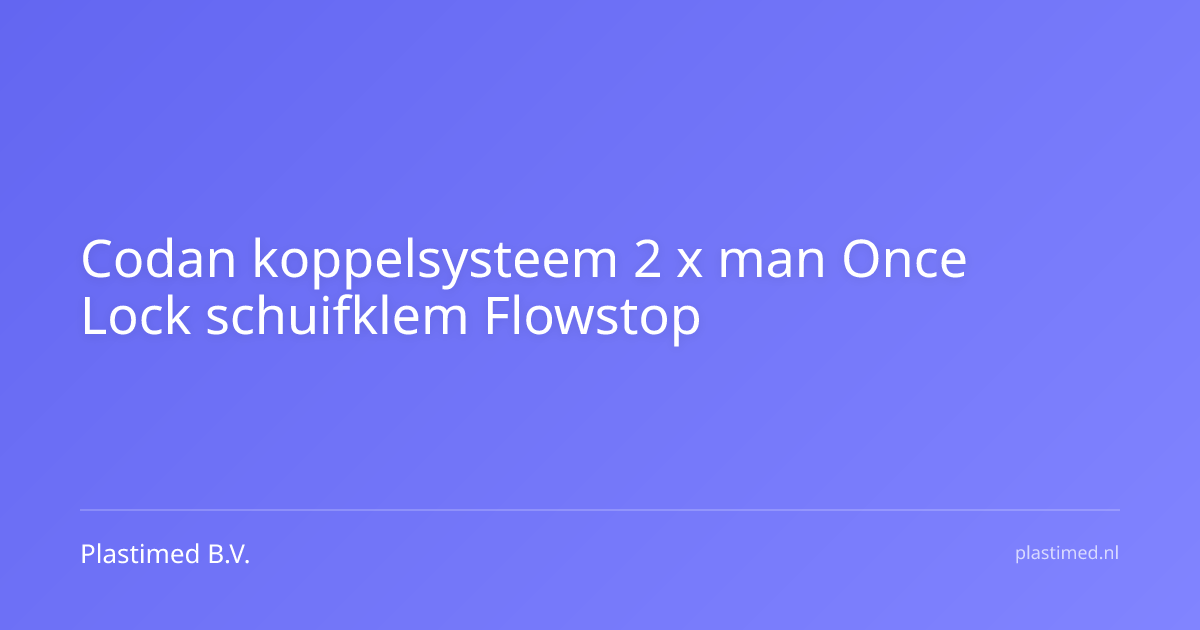 Codan koppelsysteem 2 x man Once Lock schuifklem Flowstop 40 cm