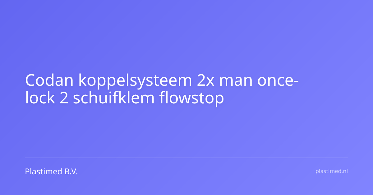 Codan koppelsysteem 2x man once-lock 2 schuifklem flowstop 40 cm