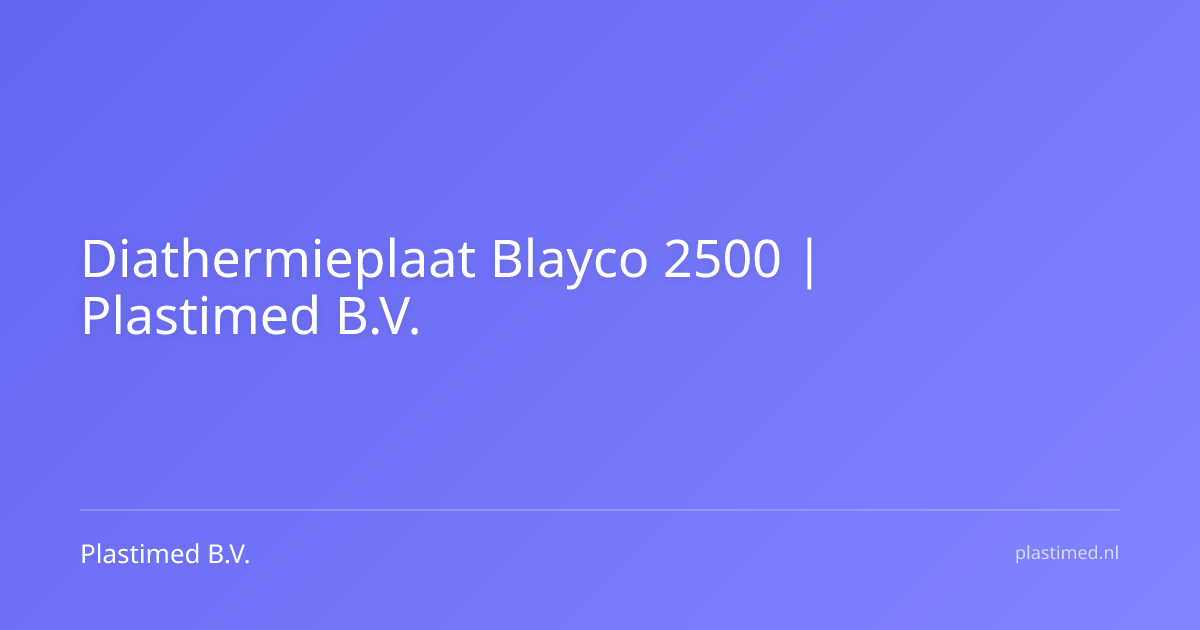 Diathermieplaat Blayco 2500