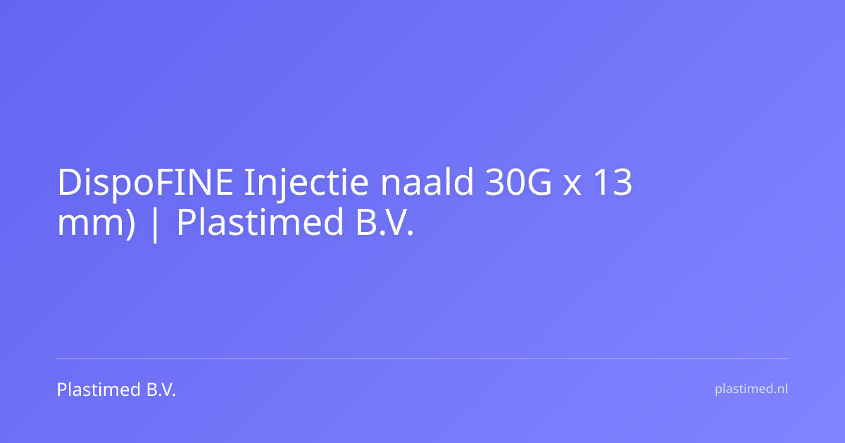 DispoFINE Injectie naald 30G x 13 mm)