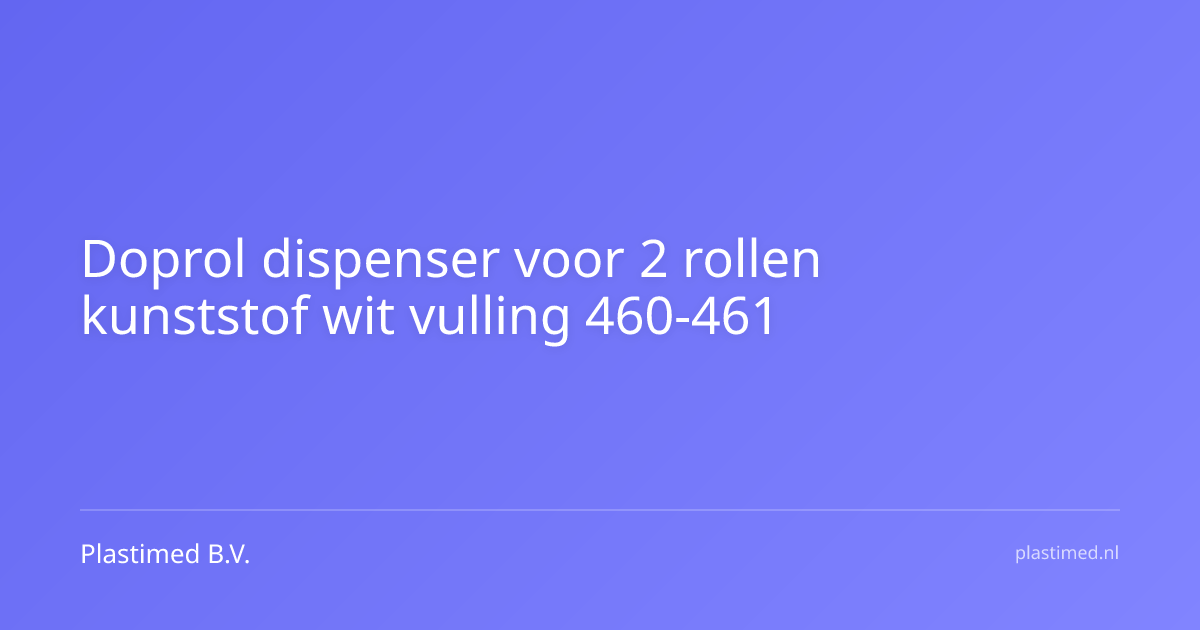 Doprol dispenser voor 2 rollen kunststof wit vulling 460-461
