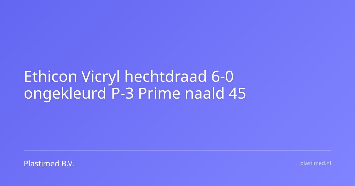 Ethicon Vicryl hechtdraad 6-0 ongekleurd P-3 Prime naald 45 cm