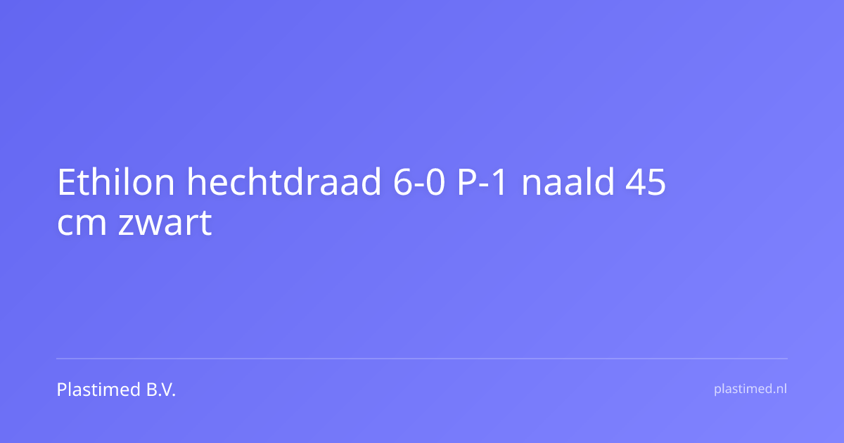 Ethilon hechtdraad 6-0 P-1 naald 45 cm zwart