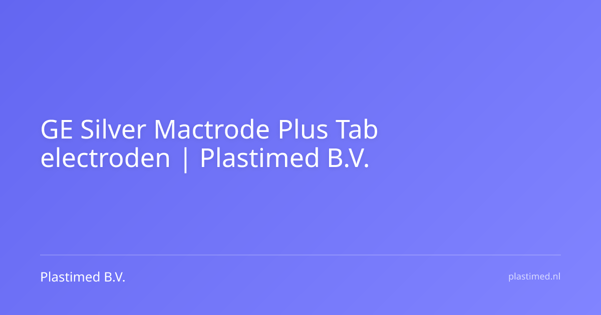 GE Silver Mactrode Plus Tab electroden