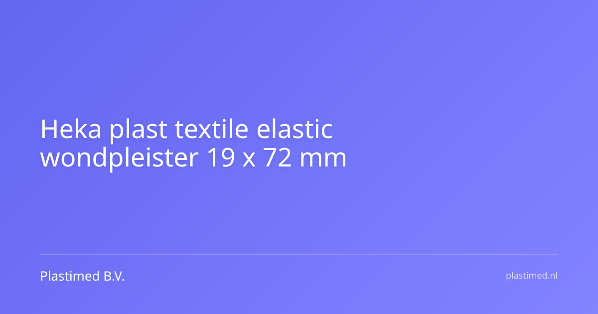 Heka plast textile elastic wondpleister 19 x 72 mm niet-steriel