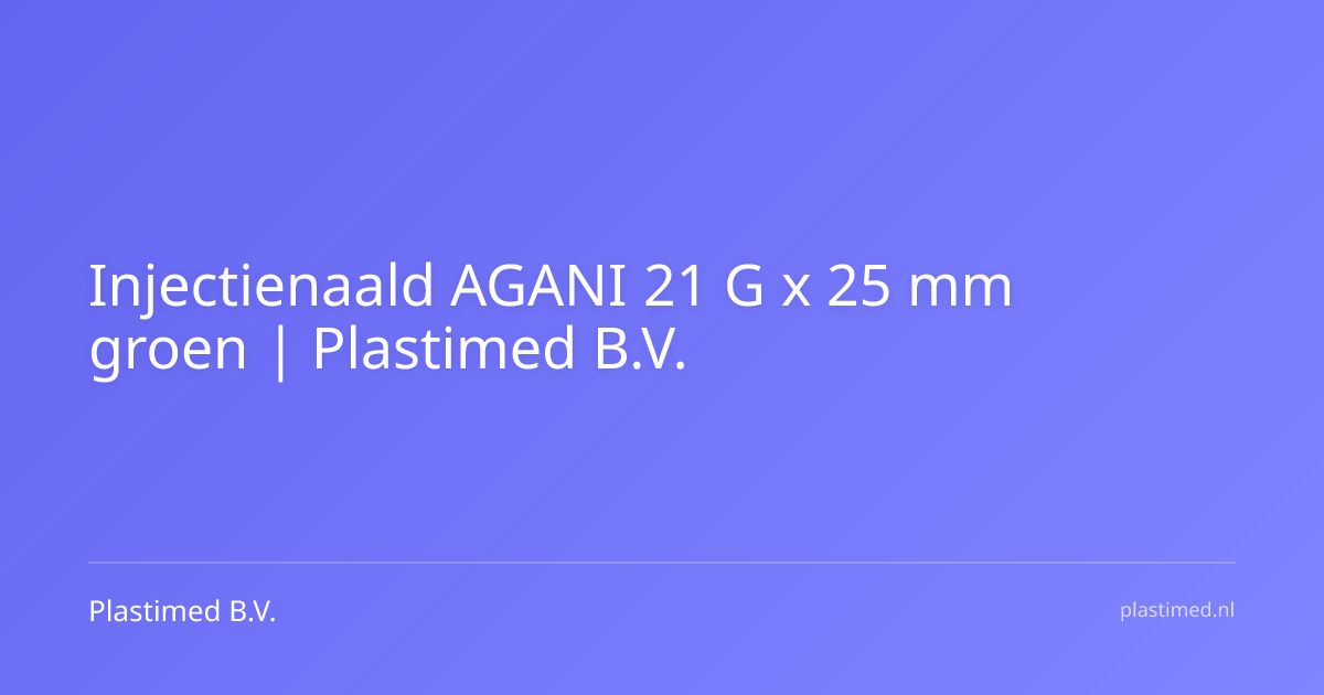 Injectienaald AGANI 21 G x 25 mm groen