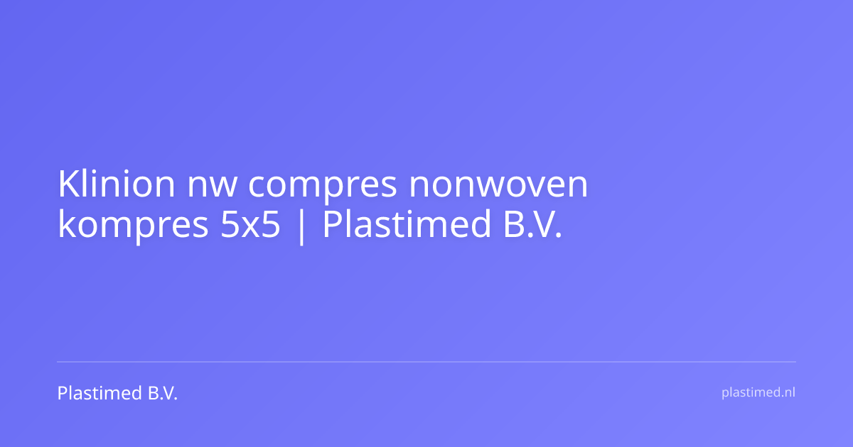 Klinion nw compres nonwoven kompres 5x5