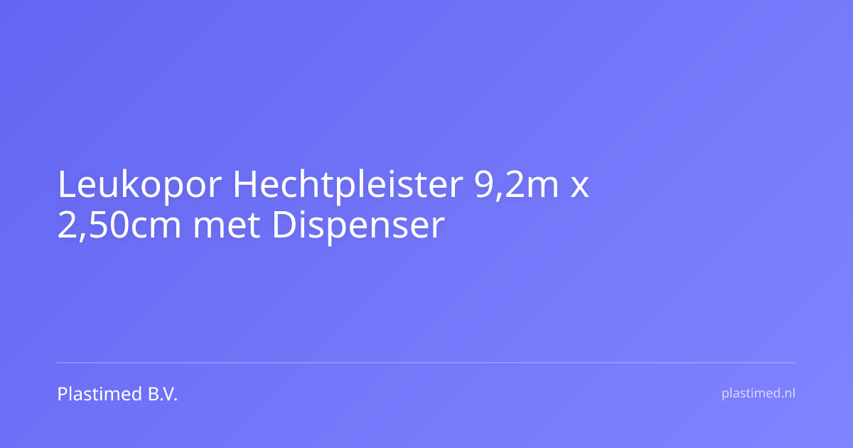 Leukopor hechtpleister 9,2 meter x 2,50 cm met dispenser