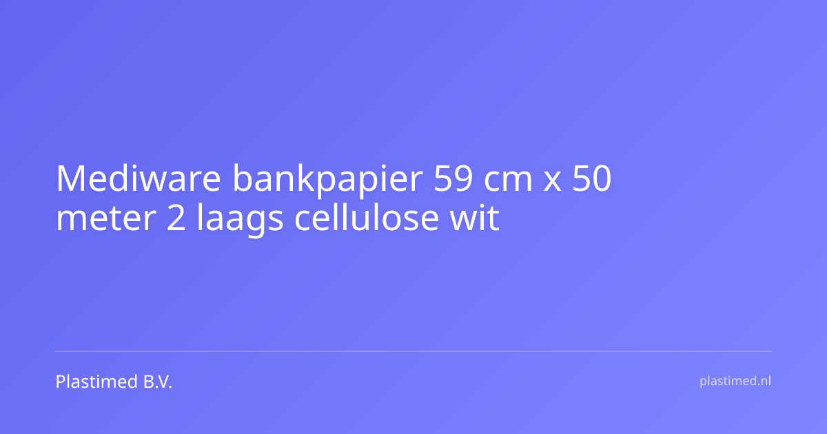 Mediware bankpapier 59 cm x 50 meter 2 laags cellulose wit 9 rollen