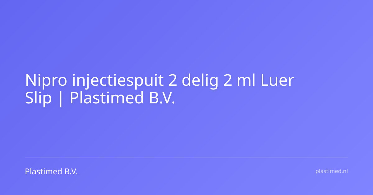 Nipro injectiespuit 2 delig 2 ml Luer Slip