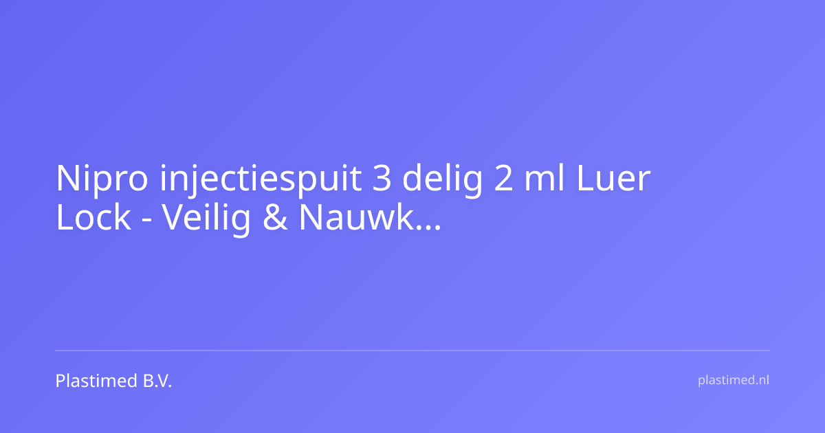 Nipro injectiespuit 3 delig 2 ml Luer Lock