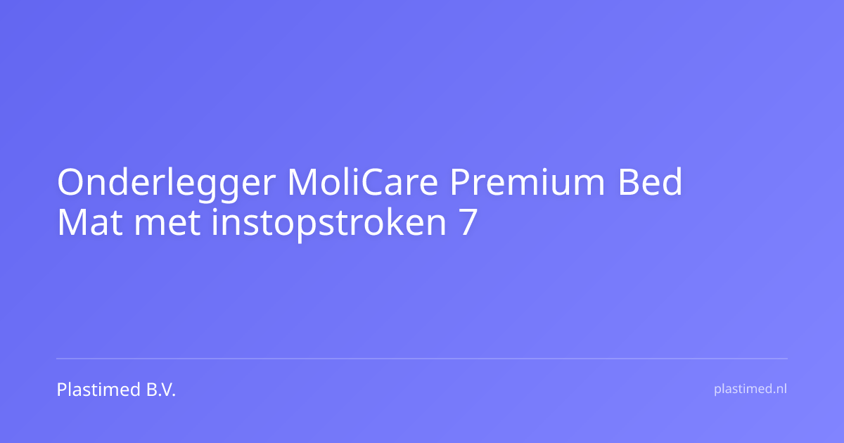 Onderlegger MoliCare Premium Bed Mat met instopstroken 7 drops 60 x 90 cm