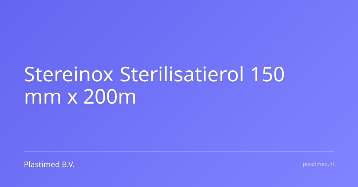 Stereinox Sterilisatierol zonder vouw - 150 mm x 200 meter