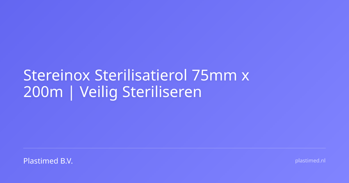 Stereinox Sterilisatierol zonder vouw - 75 mm x 200 meter