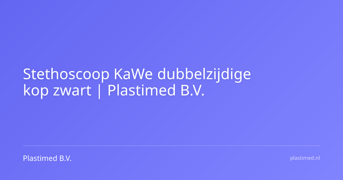 Stethoscoop KaWe dubbelzijdige kop zwart