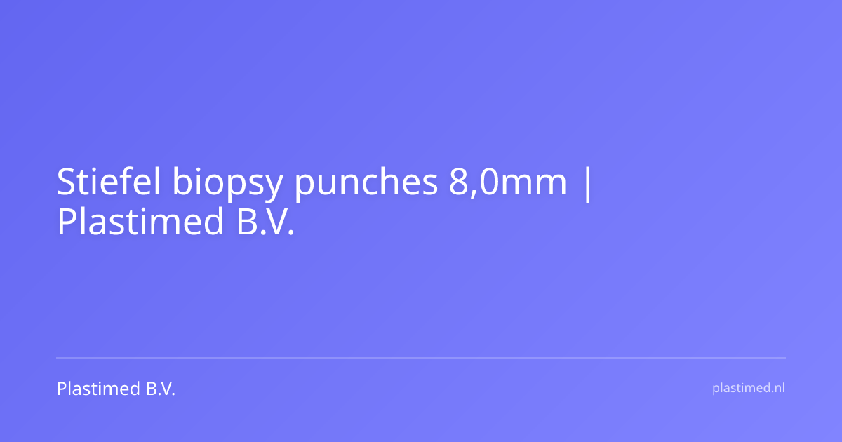 Stiefel biopsy punches 8,0mm