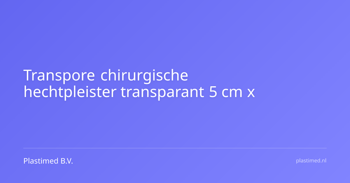Transpore chirurgische hechtpleister transparant 5 cm x 9,15 meter