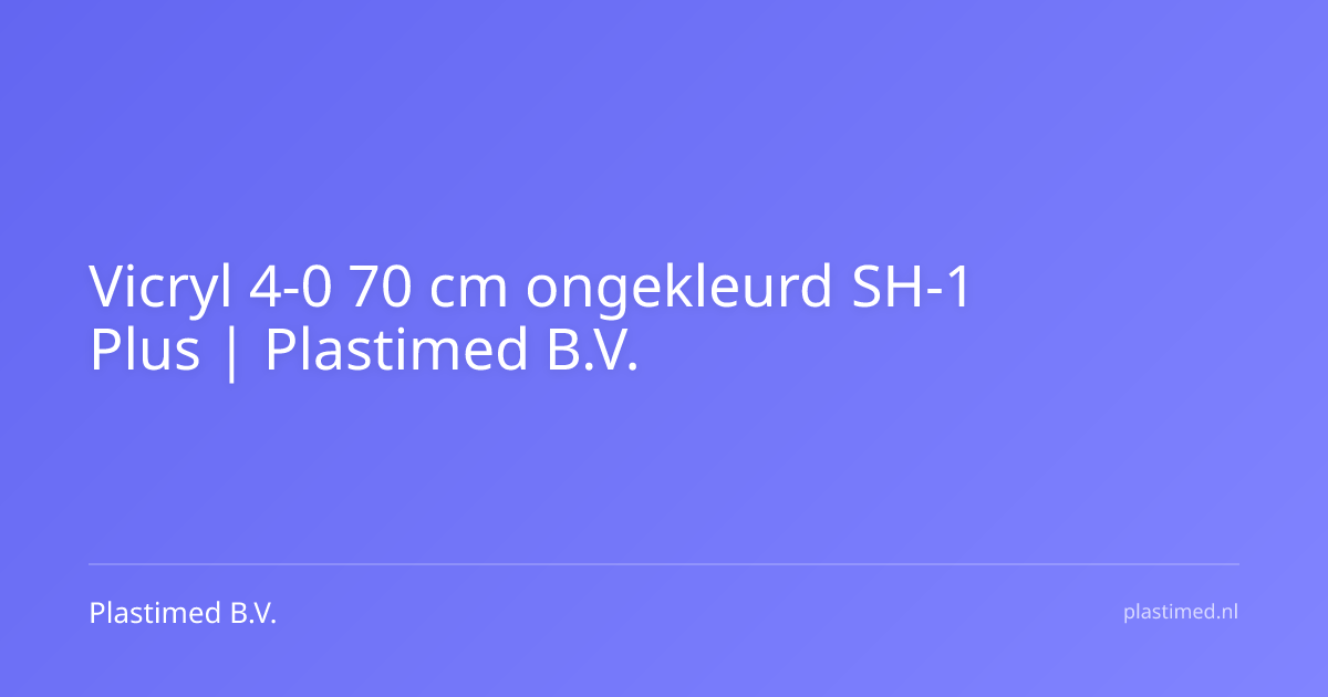 Vicryl 4-0 70 cm ongekleurd SH-1 Plus