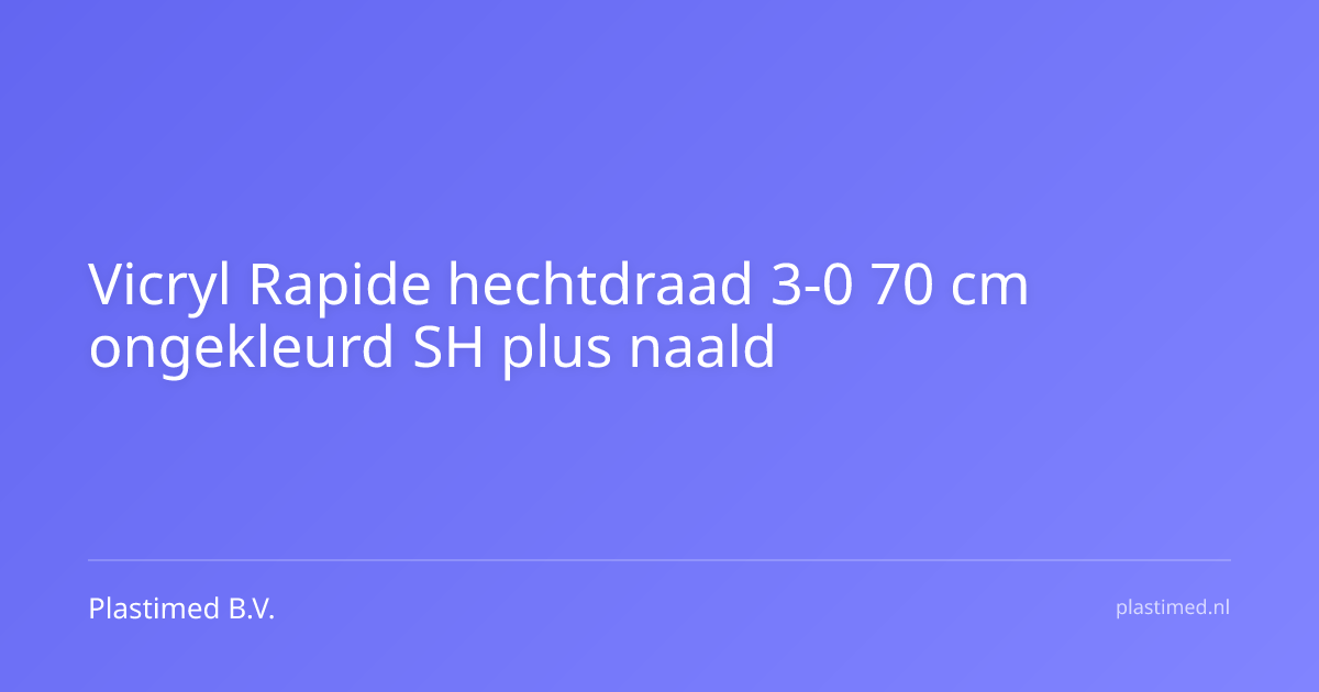 Vicryl Rapide hechtdraad 3-0 70 cm ongekleurd SH plus naald
