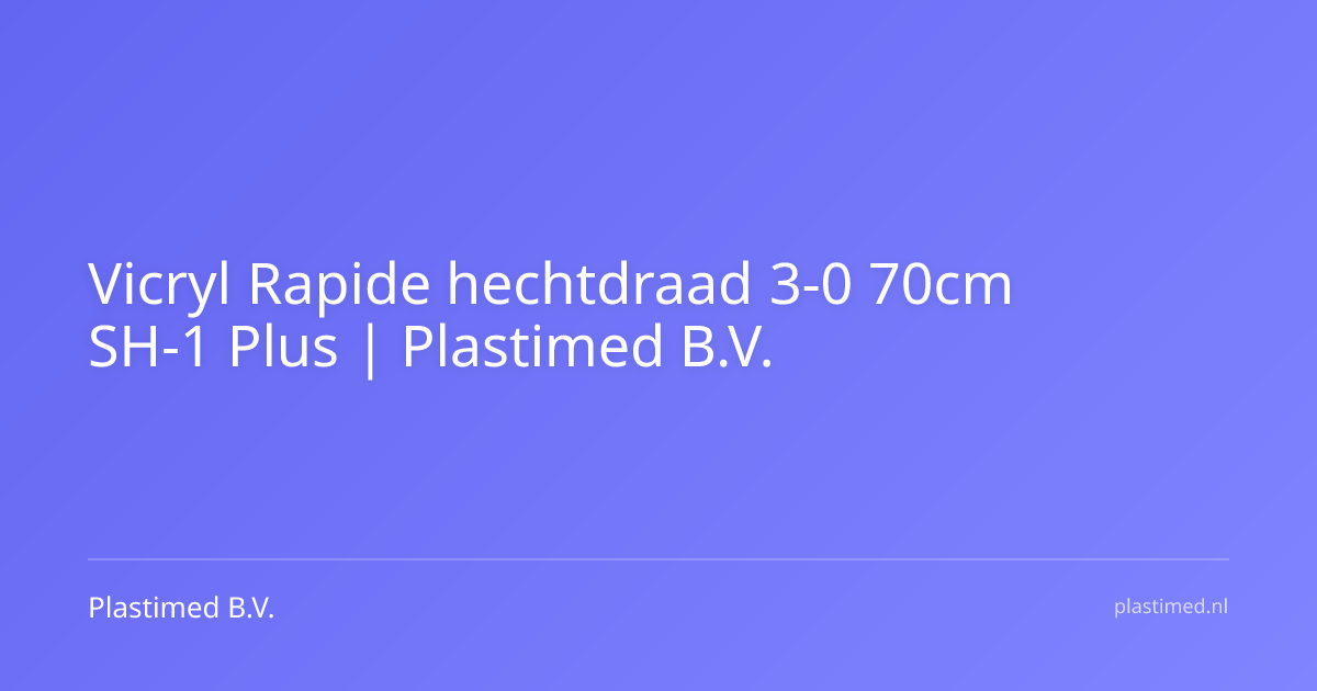 Vicryl Rapide hechtdraad 3-0 70cm SH-1 Plus