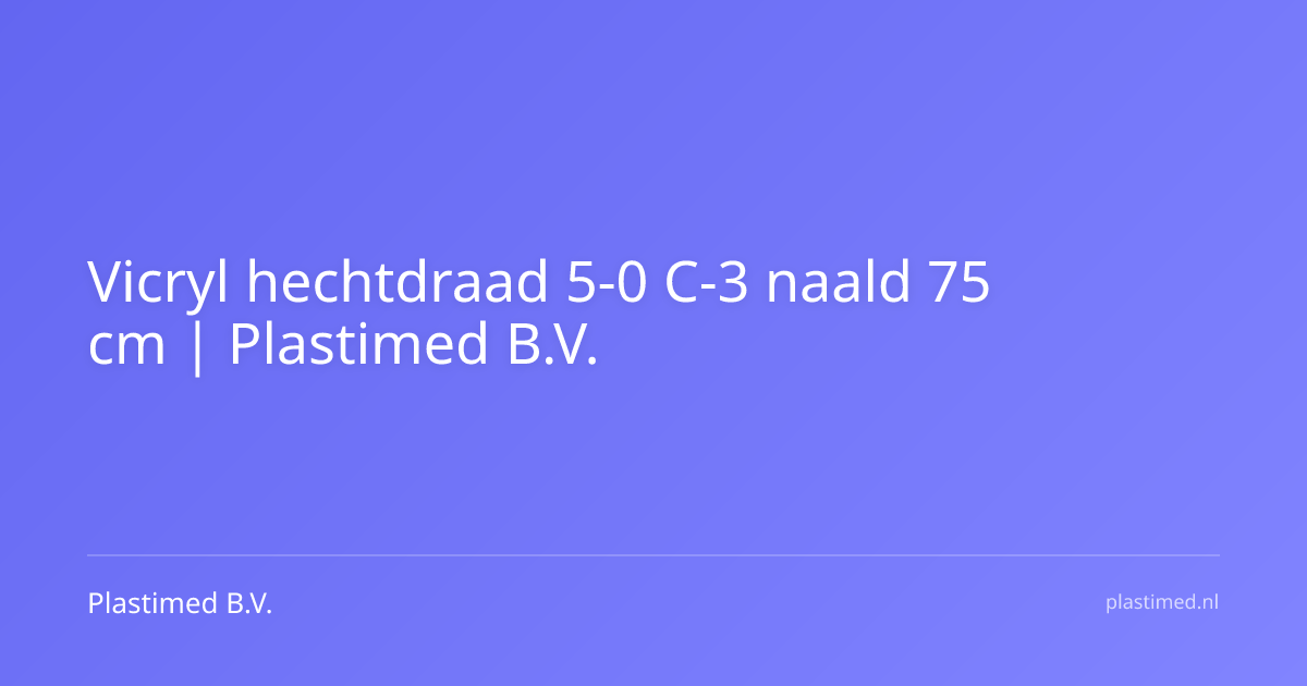 Vicryl hechtdraad 5-0 C-3 naald 75 cm