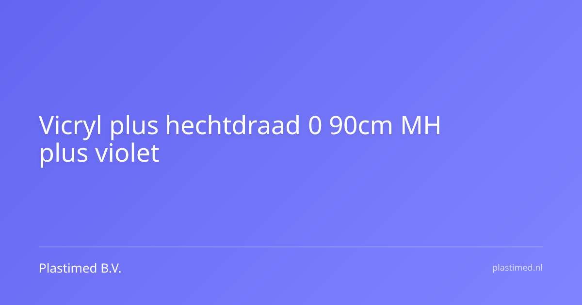 Vicryl plus hechtdraad 0 90cm MH plus violet