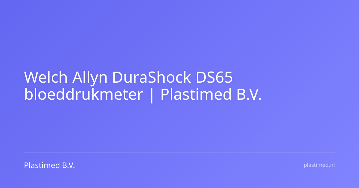 Welch Allyn DuraShock DS65 bloeddrukmeter